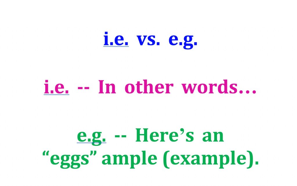i.e. vs. e.g. a simple way to remember the difference