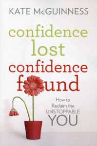 ConfidenceLostConfidenceFoundKateMcGuinness Confidence Lost Confidence Found Book Jacket